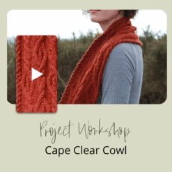 Project Workshop | Cape Clear Cowl(Project Workshop Cape Clear Cowl)