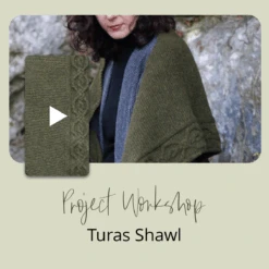 Project Workshop | Turas Shawl(Project Workshop Turas Shawl)