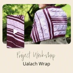 Project Workshop | Ualach Wrap(Project Workshop Ualach Wrap)